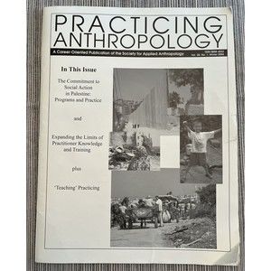 Practicing Anthropology Journal Society for Applied Anthropology Vol. 28 No 1
